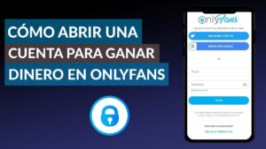 Cómo Abrir Un OnlyFans En México Y Ganar Dinero - Pagina Azul